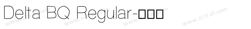 Delta BQ Regular字体转换